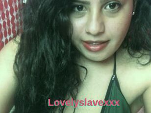Lovelyslavexxx