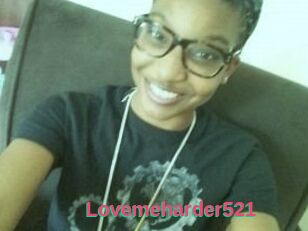 Lovemeharder521
