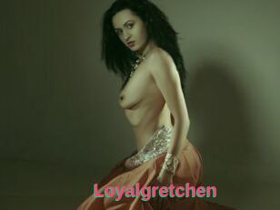 Loyalgretchen