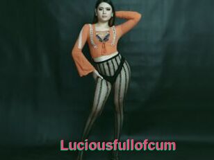 Luciousfullofcum