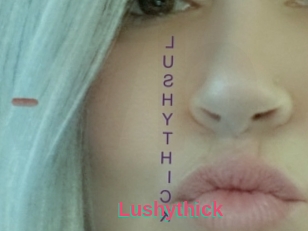 Lushythick