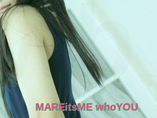 MAREitsME_whoYOU