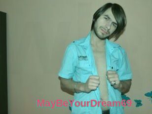 MayBeYourDream69