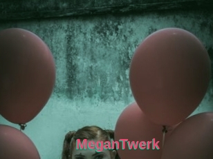 MeganTwerk
