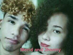 Merid_and_Jhonny