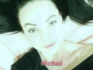 MicBad