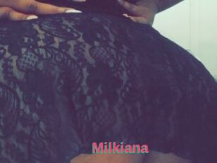 Milkiana