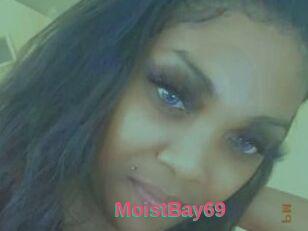 MoistBay69