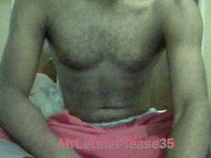 MrLetmePlease35