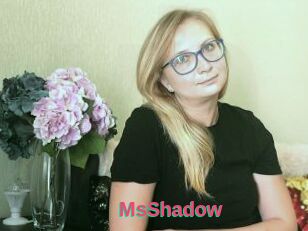 MsShadow