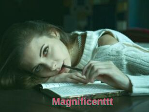Magnificenttt