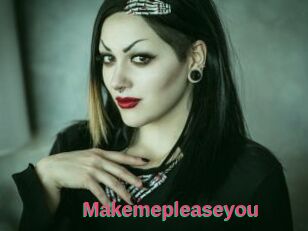 Makemepleaseyou