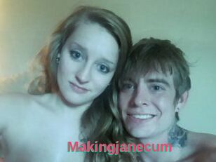 Makingjanecum