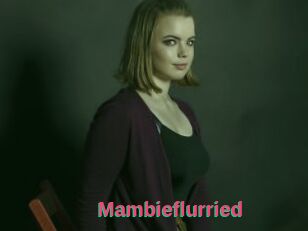 Mambieflurried