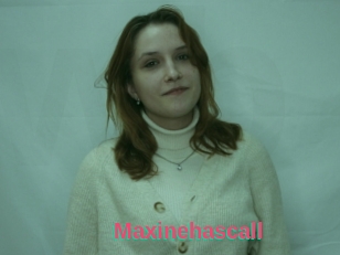 Maxinehascall