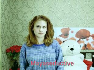 Mayaseductive