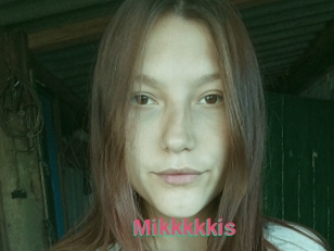 Mikkkkkis
