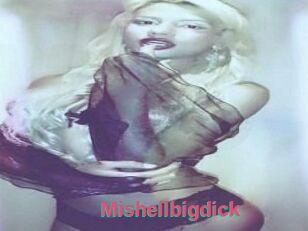 Mishellbigdick