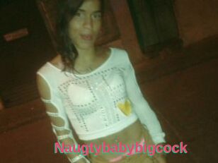 Naugtybabybigcock