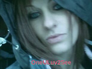 OneULuv2See