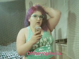 Ohheyophelia