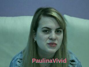 PaulinaVivid