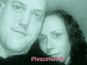 PleazeNeedz