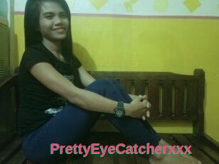 PrettyEyeCatcherxxx