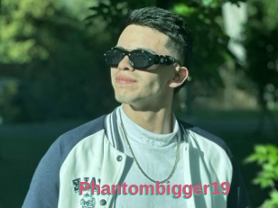 Phantombigger19