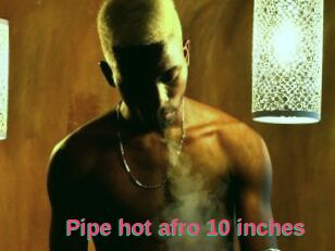Pipe_hot_afro_10_inches