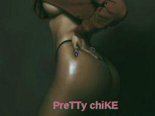 PreTTy_chiKE