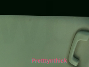 Pretttynthick