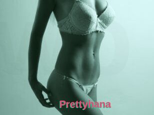 Prettyhana