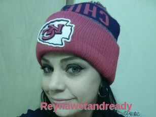 Reynawetandready