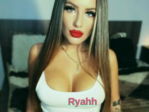 Ryahh