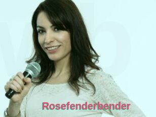 Rosefenderbender