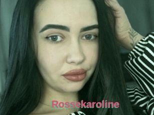 Rossekaroline