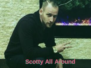Scotty_All_Around