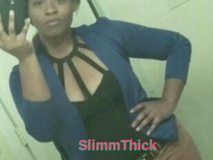 SlimmThick