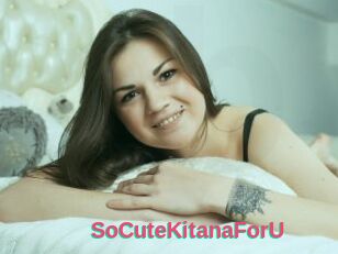 SoCuteKitanaForU