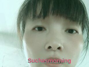 Suchasmorning