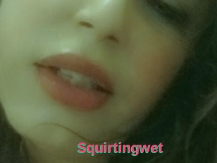 Squirtingwet