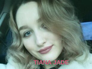 TIANA_JADE