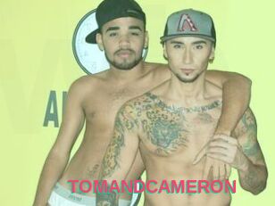 TOMANDCAMERON