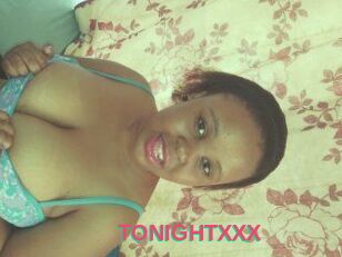 TONIGHT_XXX