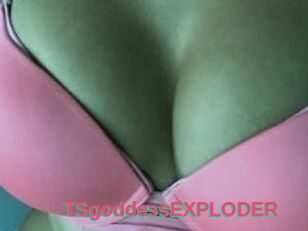 TSgoddessEXPLODER