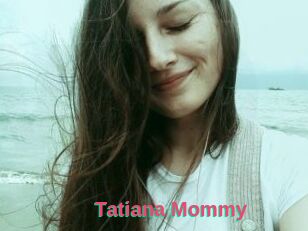 Tatiana_Mommy