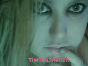 TheThickWitch
