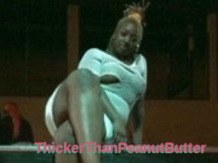 ThickerThanPeanutButter