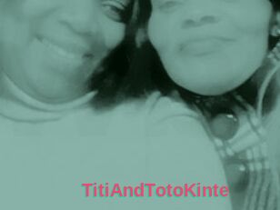 TitiAndTotoKinte